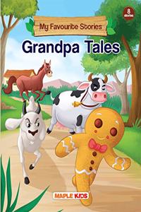 Grandpa Tales (Illustrated) - My Favourite Stories 8 in 1