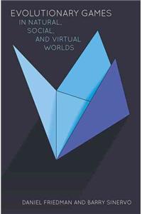 Evolutionary Games in Natural, Social, and Virtual Worlds
