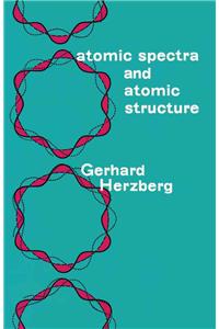 Atomic Spectra and Atomic Structure