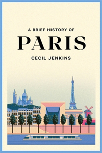 Brief History of Paris