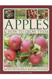 Apples & How to Grow Them