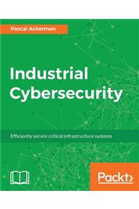 Industrial Cybersecurity