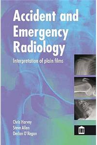 Accident and Emergency Radiology