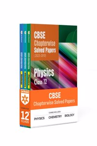 Cbse Physics, Chemistry & Biology Chapterwise Solved Papers Class 12th for 2023 Exam