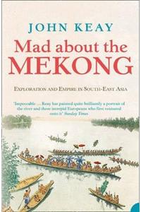 Mad About the Mekong