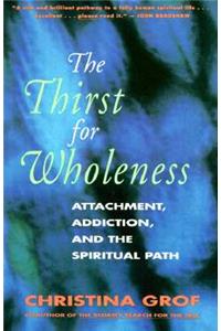 Thirst for Wholeness