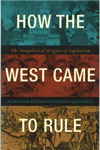 How the West Came to Rule