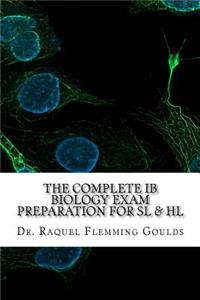 Complete IB Biology Exam Preparation for SL & HL