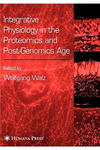 Integrative Physiology in the Proteomics and Post-Genomics Age