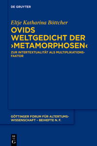 Ovids Weltgedicht der >Metamorphosen
