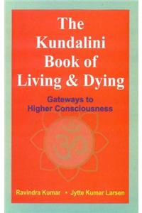 Kundalini Book Of Living & Dying