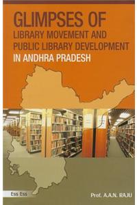 Glimpses of Library Movement and Public Library Development in Andhra Pradesh