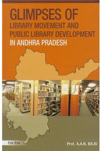 Glimpses of Library Movement and Public Library Development in Andhra Pradesh
