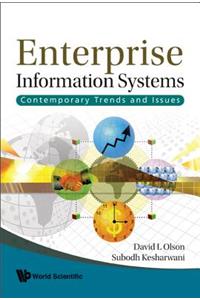 Enterprise Information Systems: Contemporary Trends And Issues