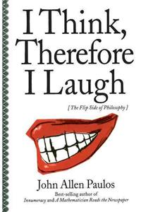 I Think, Therefore I Laugh