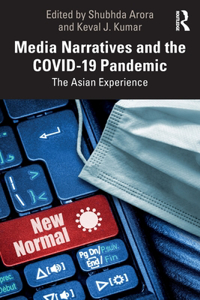 Media Narratives and the COVID-19 Pandemic