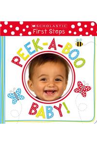 Peek-A-Boo Baby!: Scholastic Early Learners (My First)