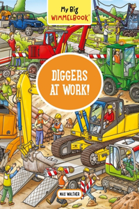 My Big Wimmelbook® - Diggers at Work!