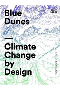 Blue Dunes – Resiliency by Design