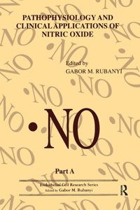 Pathophysiology and Clinical Applications of Nitric Oxide