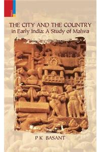 The City and the Country in Early India: A Study of Malwa