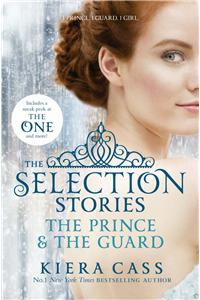 The Selection Stories:The Prince and The Guard