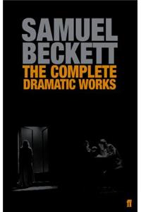 The Complete Dramatic Works of Samuel Beckett