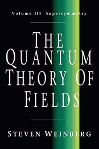The Quantum Theory of Fields, Volume III: Supersymmetry