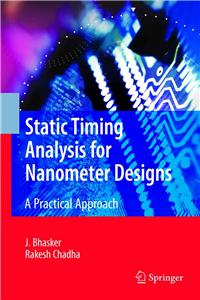 Static Timing Analysis for Nanometer Designs: A Practical Approach