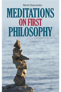 Meditations on First Philosophy