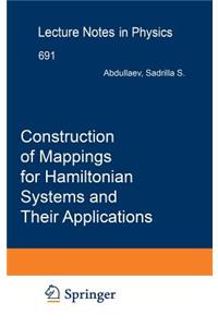 Construction of Mappings for Hamiltonian Systems and Their Applications