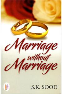 Marriage without Marriage