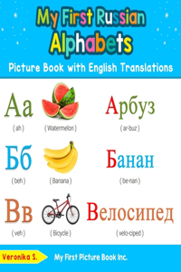 My First Russian Alphabets Picture Book with English Translations