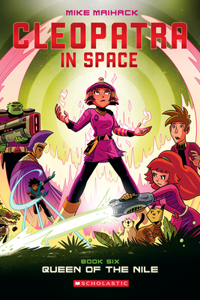 Queen of the Nile: A Graphic Novel (Cleopatra in Space #6)