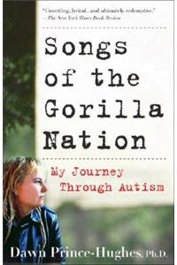 Songs of the Gorilla Nation: My Journey Through Autism