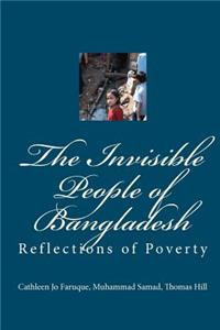 Invisible People of Bangladesh: Reflections of Poverty