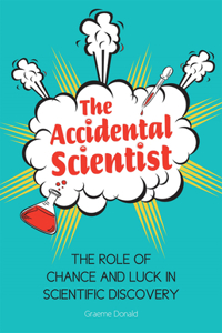 The Accidental Scientist