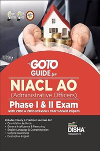 Go to Guide for Niacl Ao (Administrative Officers) Phase I & II Exam with 2018 & 2016 Previous Year Solved Papers