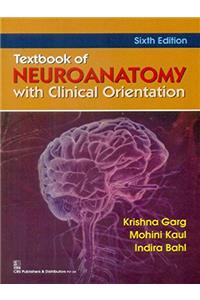 Textbook of Neuroanatomy with Clinical Orientation