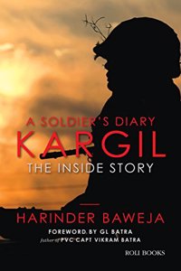 A Soldier?s Diary: Kargil the Inside Story