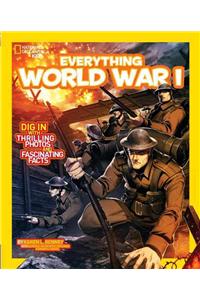 National Geographic Kids Everything World War I