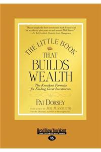 Little Book That Builds Wealth (Large Print 16pt)