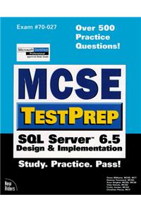 MCSE TestPrep: SQL Server 6.5 Design and Implementation