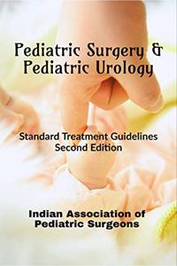 Pediatric Surgery & Pediatric Urology: Standard Treatment Guidelines