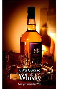A Wee Guide to Whisky