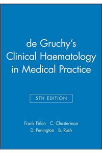 de Gruchy's Clinical Haematology in Medical Practice
