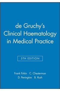 de Gruchy's Clinical Haematology in Medical Practice