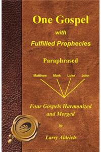 One Gospel with Fulfilled Prophecies