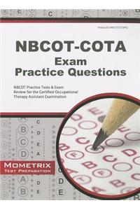 Nbcot-Cota Exam Practice Questions: Nbcot Practice Tests & Exam Review for the Certified Occupational Therapy Assistant Examination
