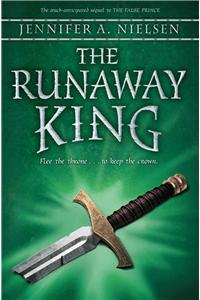 The Runaway King (the Ascendance Trilogy, Book 2): Book 2 of the Ascendance Trilogy